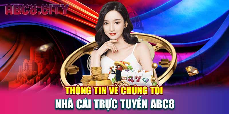 Thông tin về chúng tôi nhà cái trực tuyến ABC8